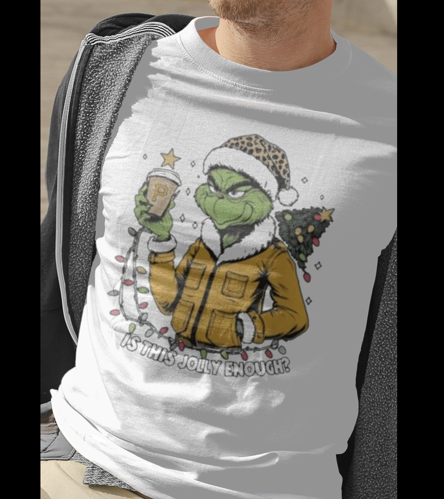 Pittsburgh Pirates Grinch Christmas Is This Jolly Enough Holiday T-Shirt