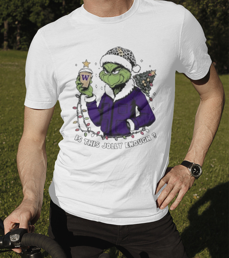 Washington Huskies Grinch Is This Jolly Enough Merry Christmas T-Shirt