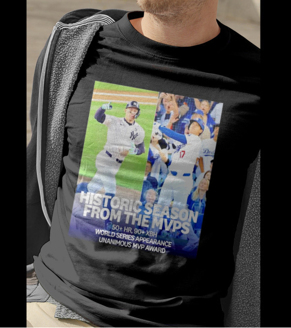 Historic Season From The MVPs 50+ HR 90+ XBH World Series Appearance Unanimous MVP Award T-Shirt
