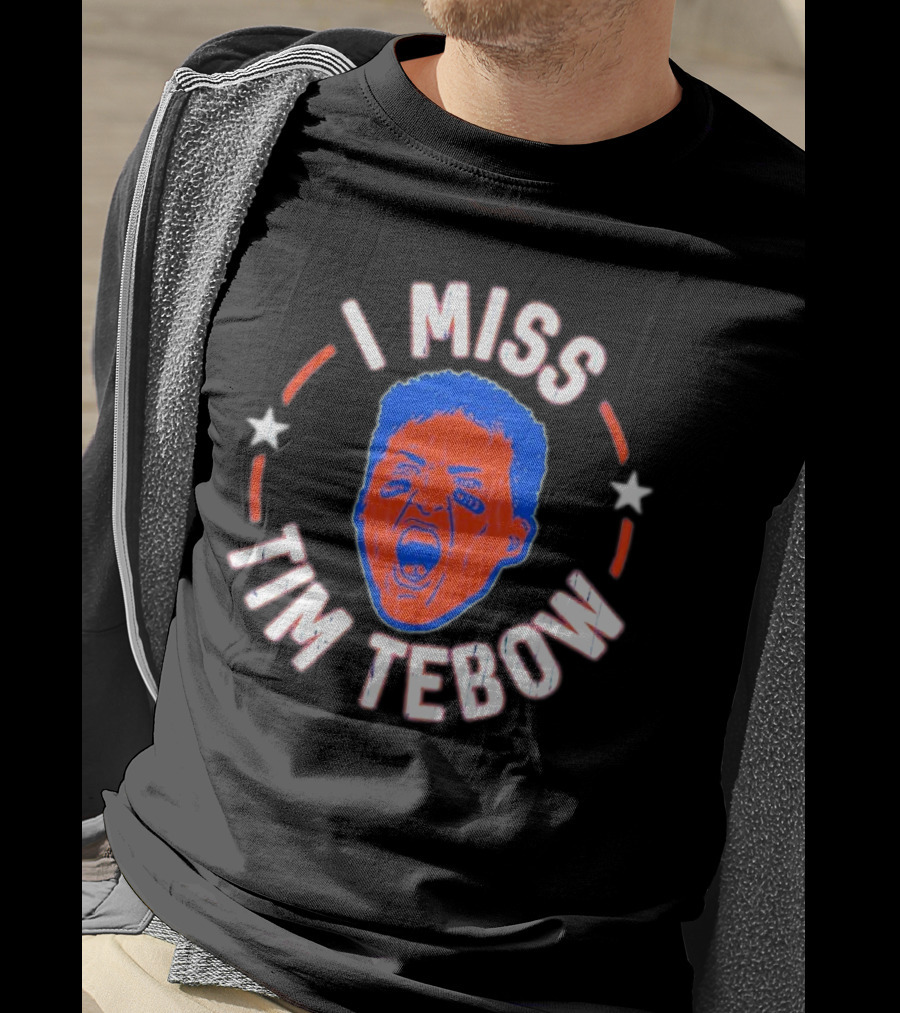 I Miss Tim Tebow Florida Gators Legend Fans Nostalgia T-Shirt
