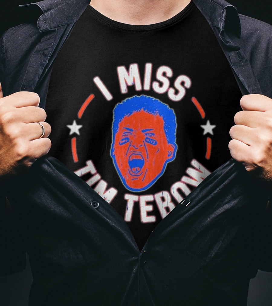 I Miss Tim Tebow Florida Gators Legend Fans Nostalgia T-Shirt