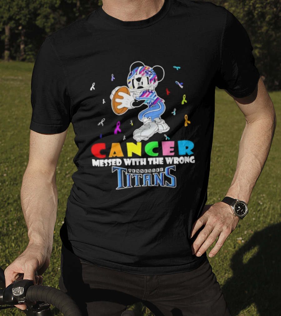 Cancer Messed With The Wrong Mickey Tennessee Titans T-Shirt