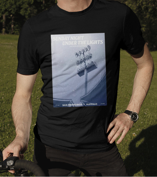 Sunday Night Under The Lights San Francisco At Buffalo 12.1.24 Leftern Greatest Snow On Turf By Dave Fortman T-Shirt