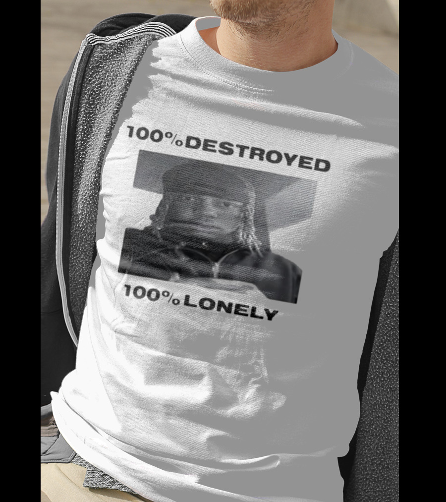 100% Destroyed 100% Lonely Black And White Photo T-Shirt