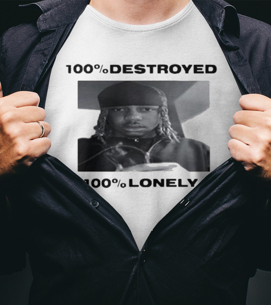 100% Destroyed 100% Lonely Black And White Photo T-Shirt