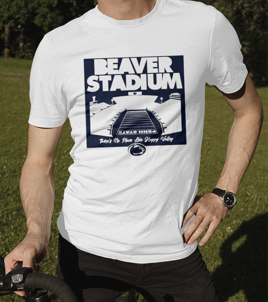 Beaver Stadium Penn State There's No Place Like Happy Valley T-Shirt