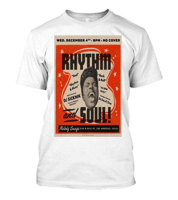 Rhythm And Soul Event Featuring DJ Sicknik And DJ Devil One At Melody Lounge Los Angeles December 4th T-Shirt