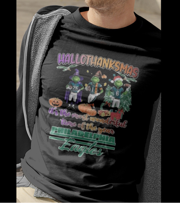 Hallothanksmas Philadelphia Eagles It's The Most Wonderful Time Of The Year 2024 Football Grinch Holiday T-Shirt
