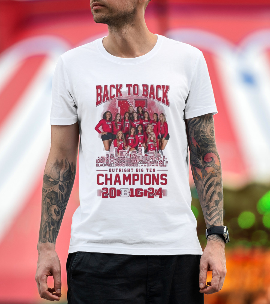 Back To Back Nebraska Cornhuskers Volleyball Outright Big Ten Champions 2024 Skyline Team Names T-Shirt
