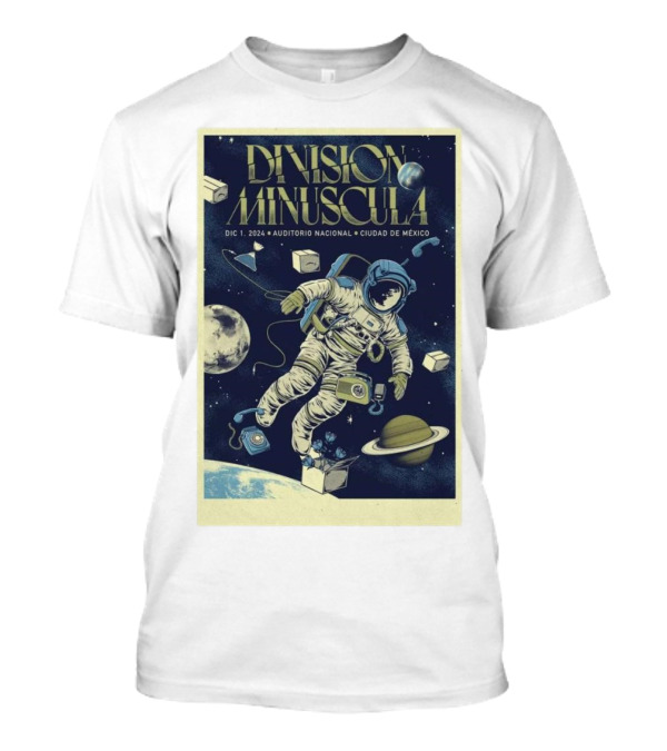 División Minúscula Astronaut Space Adventure Dec 1 2024 Auditorio Nacional Ciudad De México T-Shirt