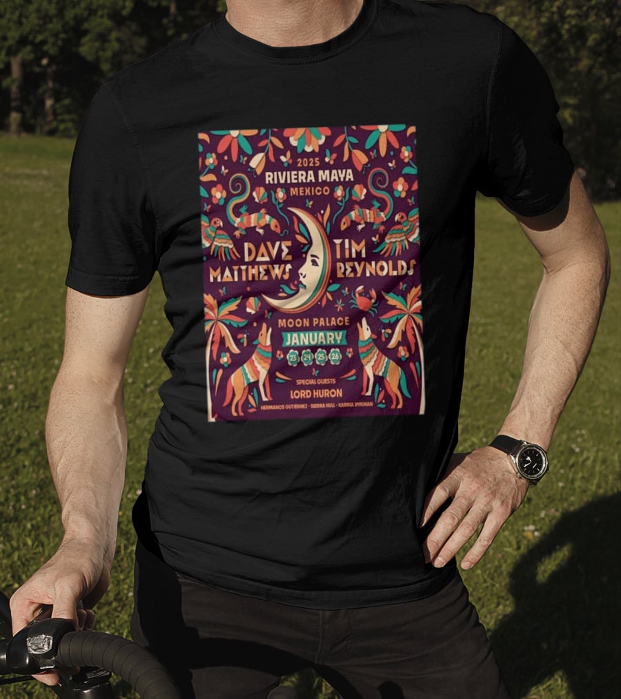 2025 Dave Matthews And Tim Reynolds Riviera Maya Festival At Moon Palace Mexico January 23-26 With Special Guests Lord Huron T-Shirt