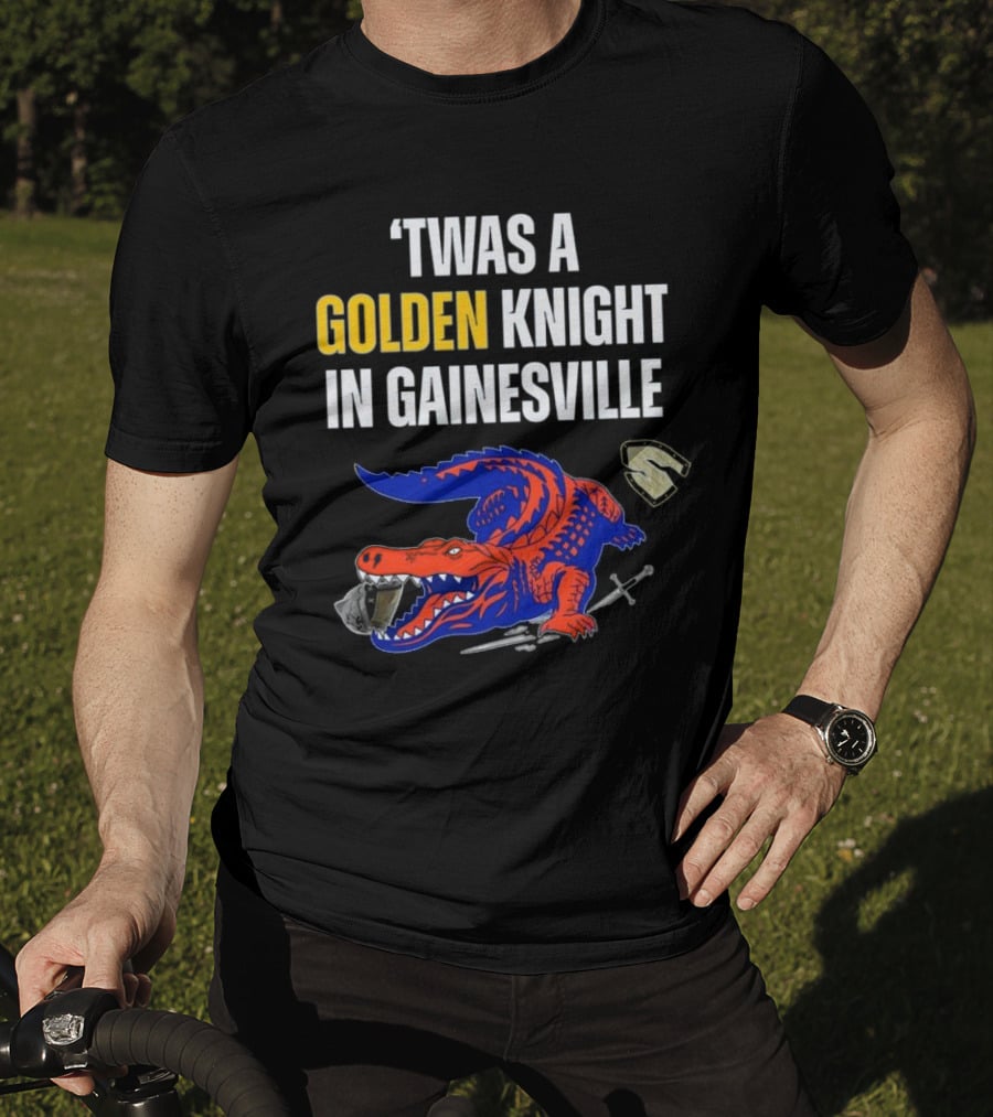 Twas A Golden Knight In Gainesville Florida Beats UCF Victory T-Shirt