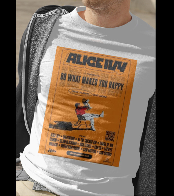 Alice Ivy Presents Do What Makes You Happy New Album 2024 Featuring Elohim Josh Teskey Mallrat Sam Sparro T-Shirt