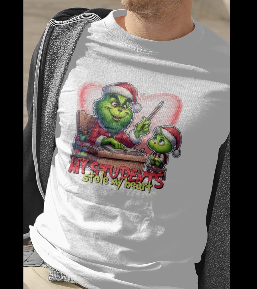 The Grinch My Students Stole My Heart Christmas Image T-Shirt