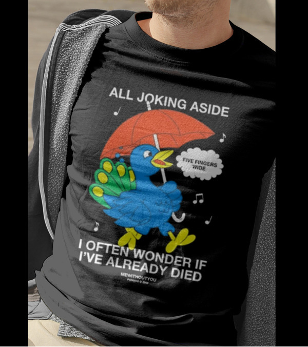 All Joking Aside I Often Wonder If I've Already Died Mewithoutyou Blue Bird With Red Umbrella And Music Notes T-Shirt