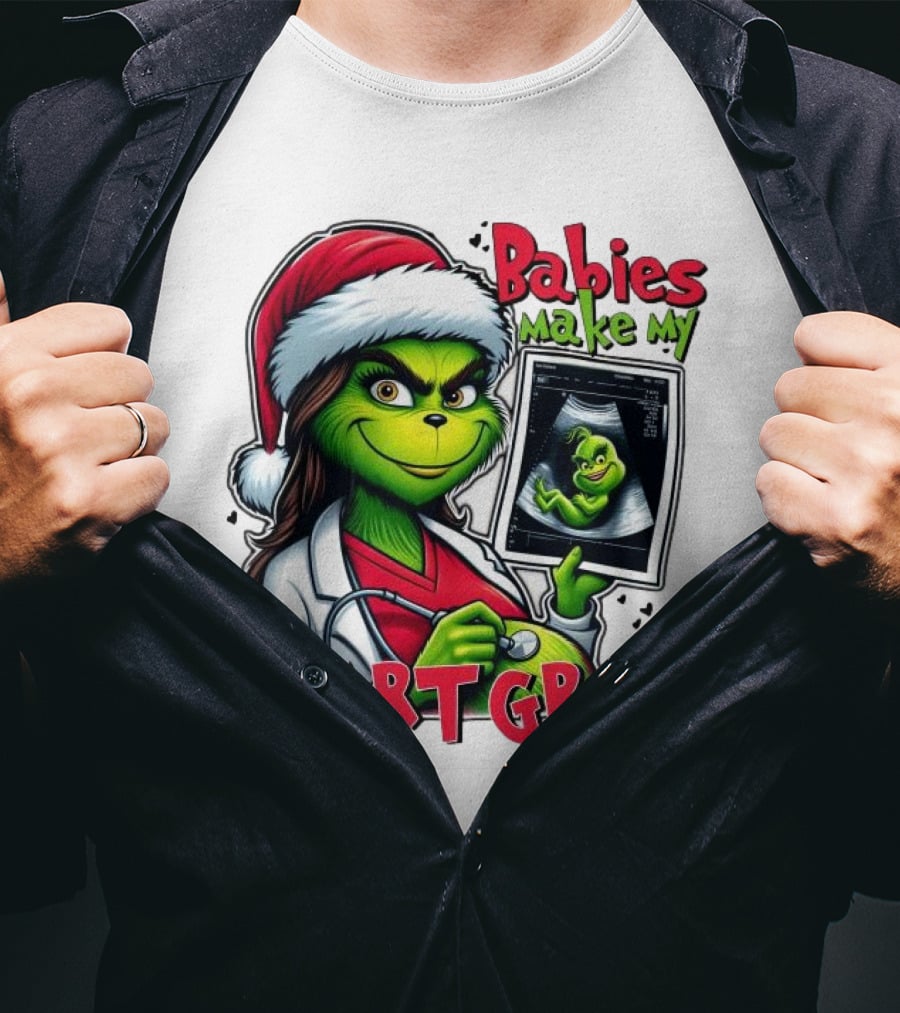 Babies Make My Heart Grow Grinch Christmas Ultrasound T-Shirt