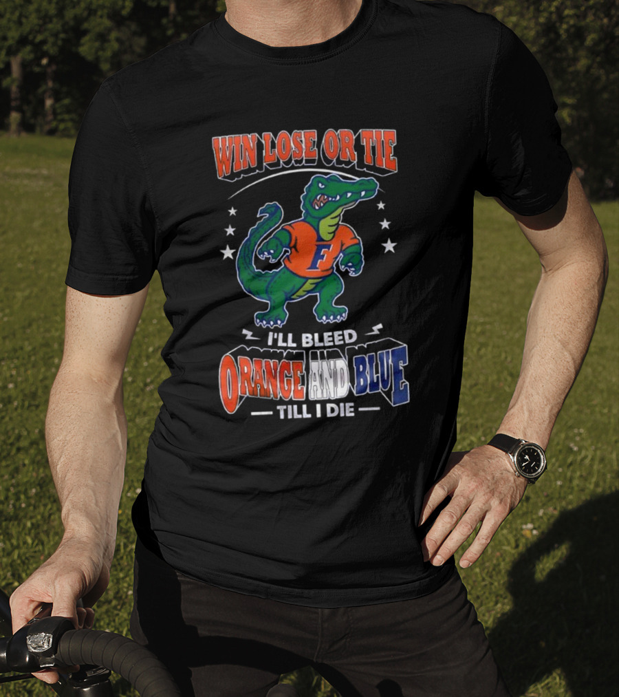 Win Lose Or Tie I'll Bleed Orange And Blue Till I Die Florida Gators Mascot T-Shirt