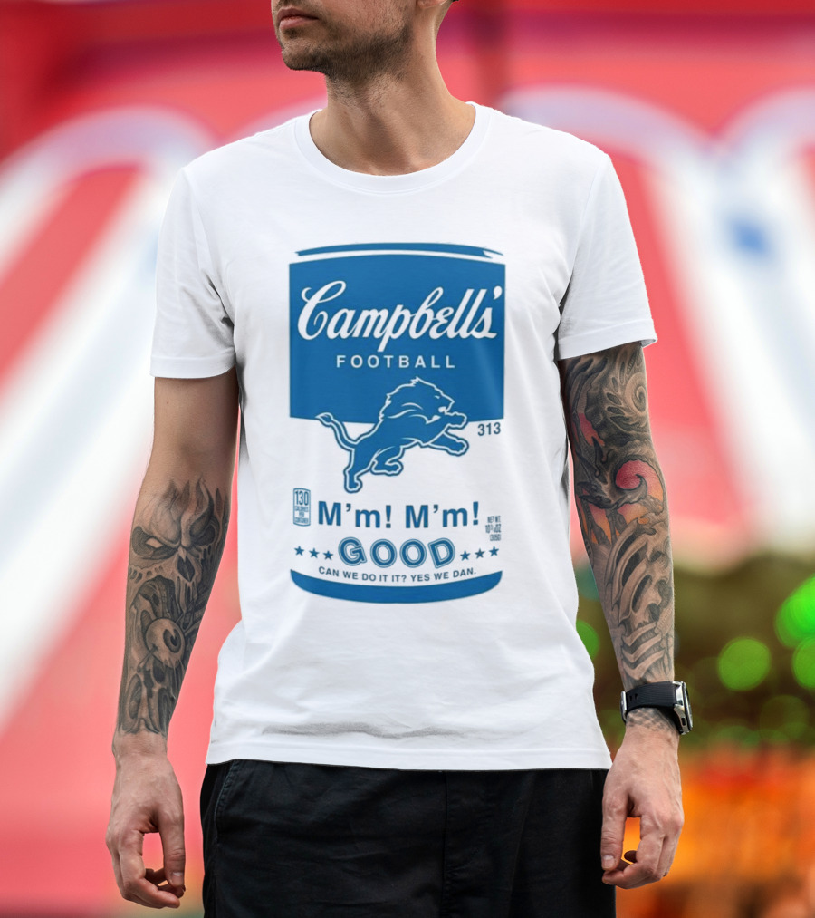 Campbell's Football Detroit Lions M'm M'm Good Can We Do It Yes We Dan T-Shirt