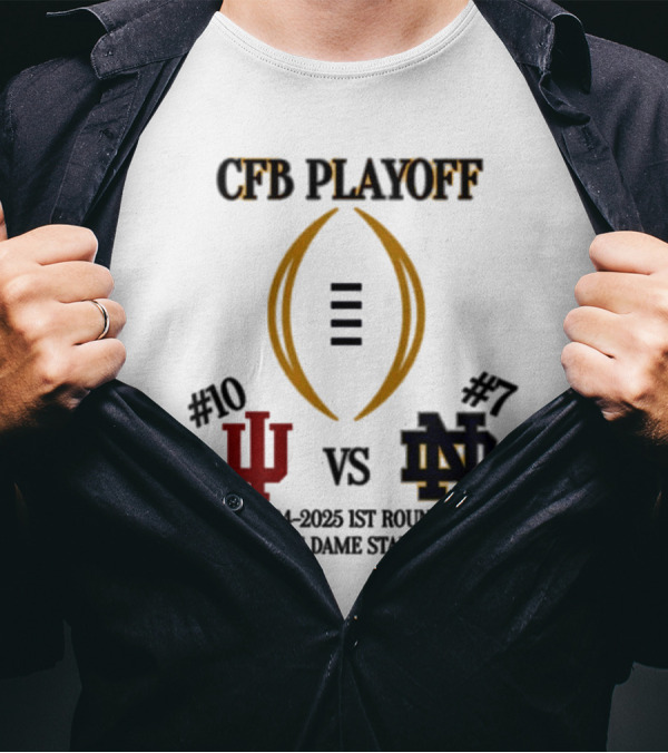 CFB Playoff #10 Indiana Hoosiers Vs #7 Notre Dame Fighting Irish 2024-2025 1st Round Notre Dame Stadium T-Shirt