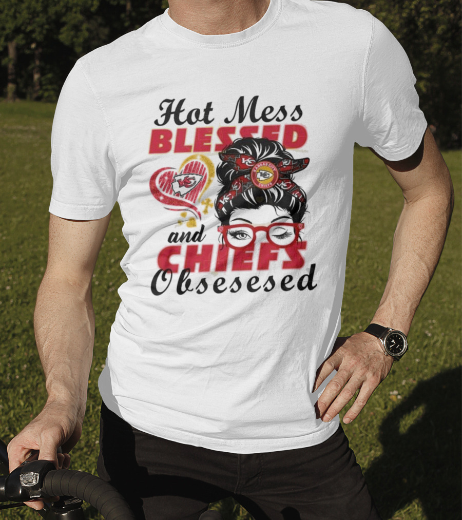 Hot Mess Blessed Chiefs Obsessed Kansas City T-Shirt