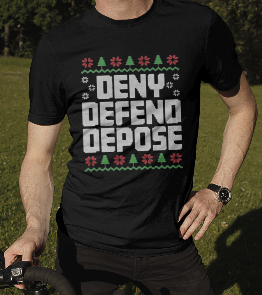Deny Defend Depose Ugly Christmas Sweater Design With Trees And Flowers T-Shirt