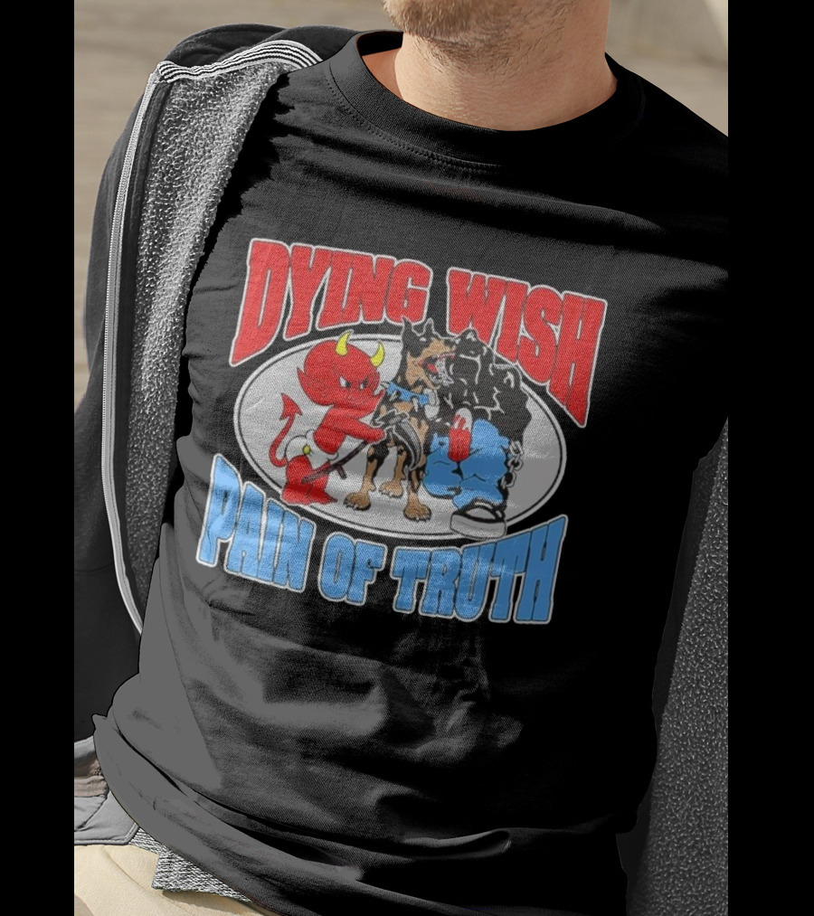 Dying Wish Pain Of Truth Devil And Dog Confrontation T-Shirt