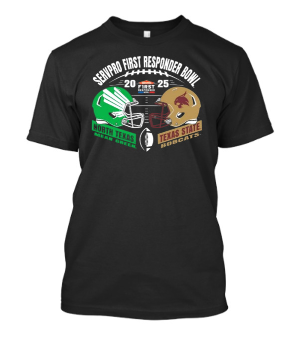 SERVPRO First Responder Bowl 2025 North Texas Mean Green Vs Texas State Bobcats Football Match-Up T-Shirt