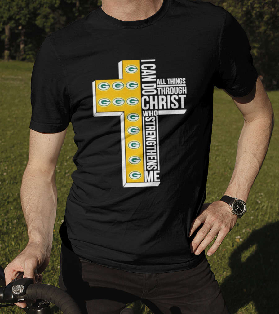 Green Bay Packers I Can Do All Things Through Christ Who Strengthens Me T-Shirt