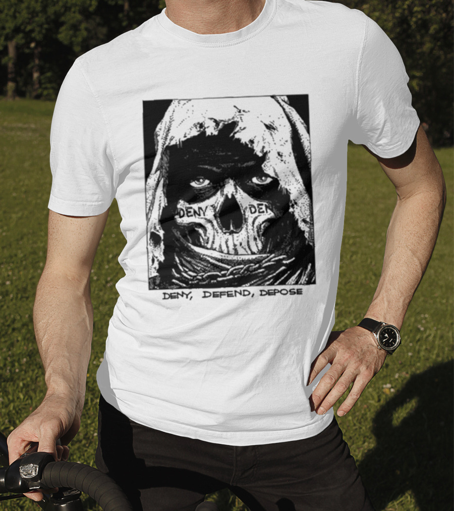 Deny Defend Depose Skull T-Shirt