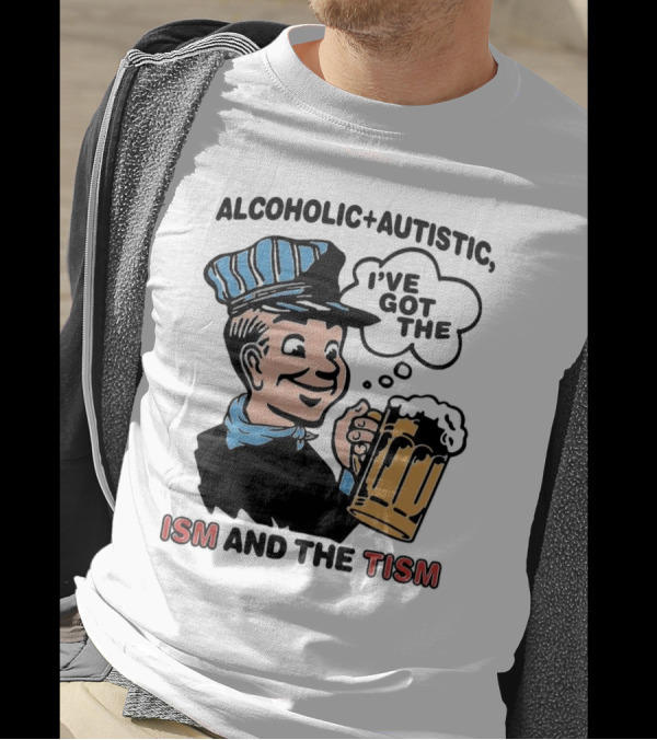Alcoholic + Autistic I've Got The ISM And The TISM Retro Comic Style Drink Mug T-Shirt