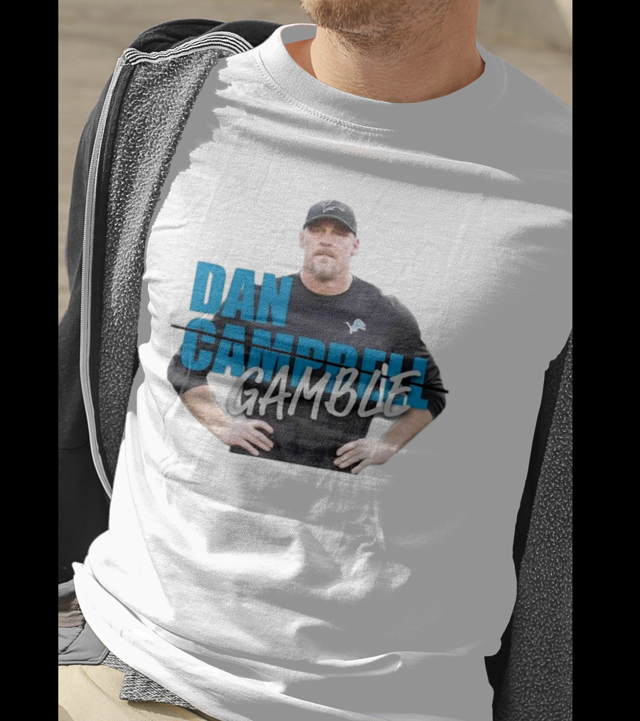 Dan Gamble Not Campbell Detroit Lions Coach T-Shirt