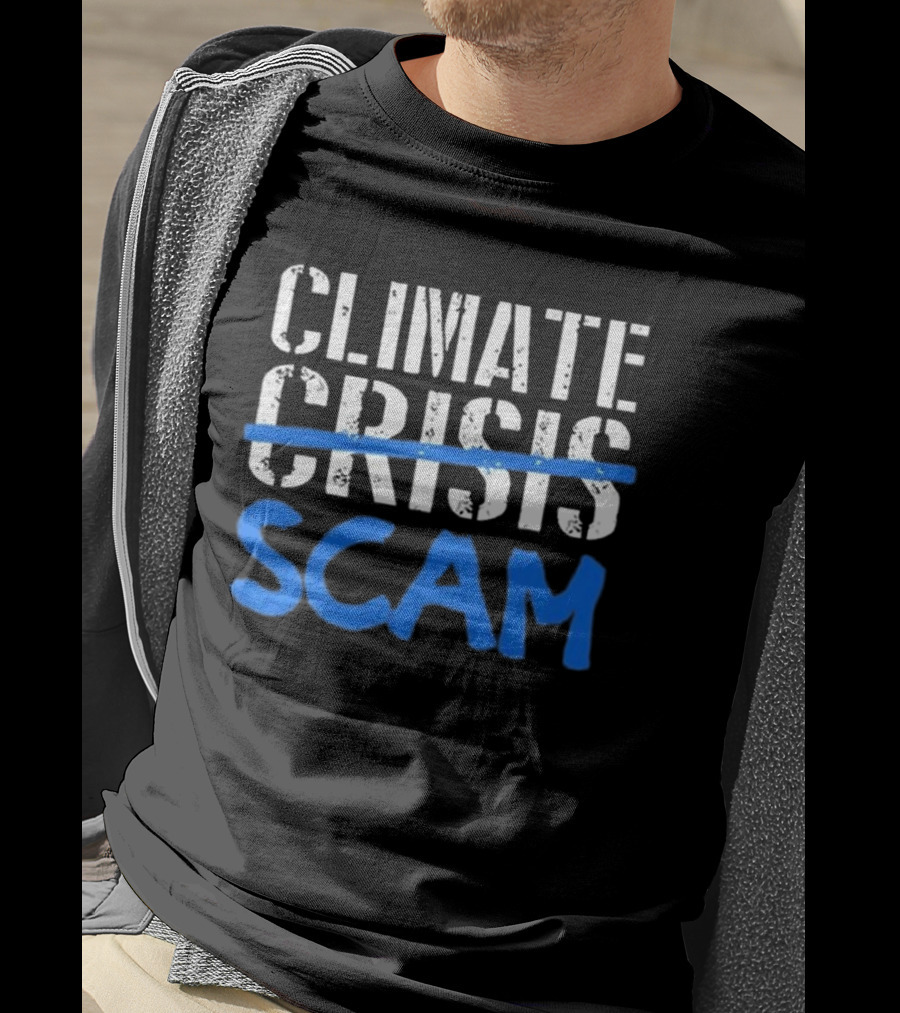 Roy Pentland Climate Crisis Scam Political T-Shirt