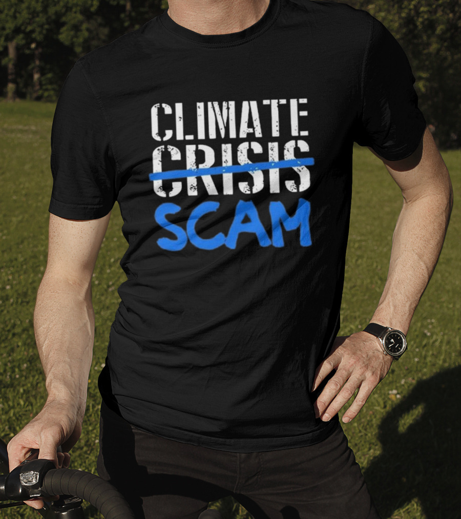 Roy Pentland Climate Crisis Scam Political T-Shirt