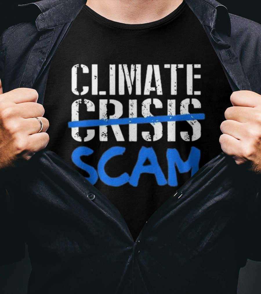 Roy Pentland Climate Crisis Scam Political T-Shirt
