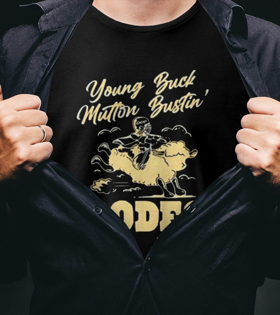Young Buck Mutton Bustin' Rodeo Sheep Riding Fun T-Shirt