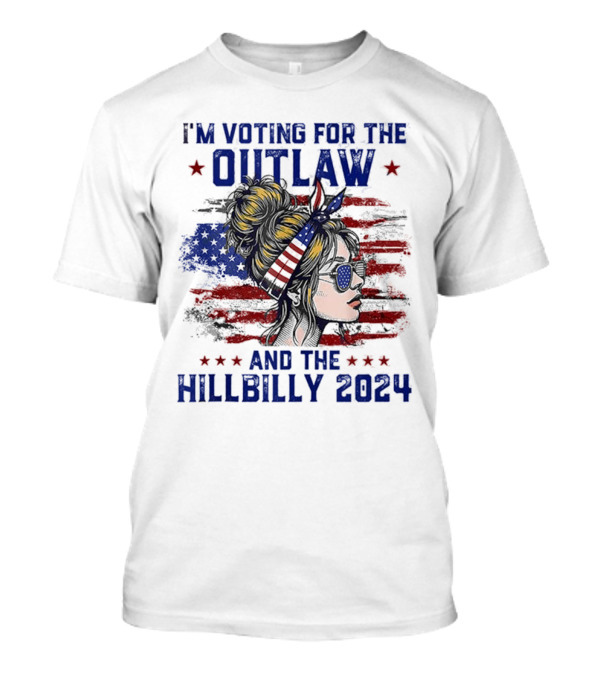 I'm Voting For The Outlaw And The Hillbilly 2024 US Flag Messy Bun T-Shirt