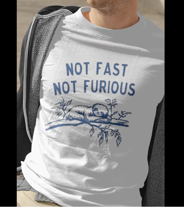 Not Fast Not Furious Sloth Relaxing On Tree Branch T-Shirt
