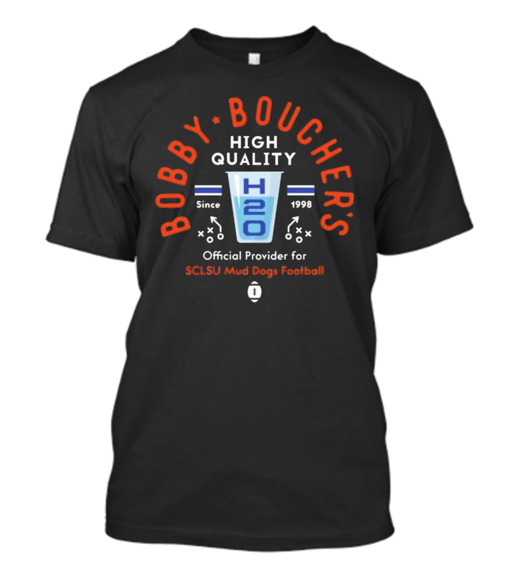 Bobby Boucher’s High Quality H2O SCLSU Mud Dogs Football Official Provider Since 1998 T-Shirt
