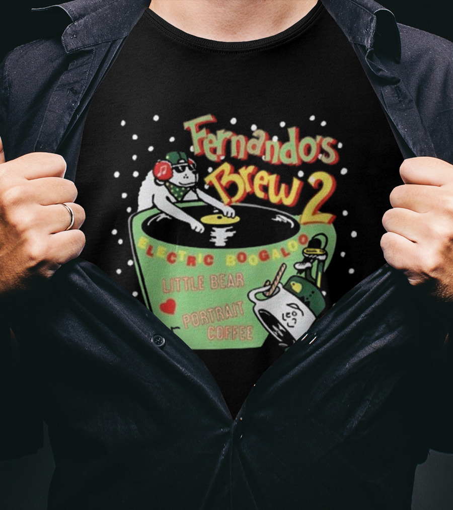 Fernando's Brew 2 Electric Boogaloo Little Bear Portrait Coffee T-Shirt