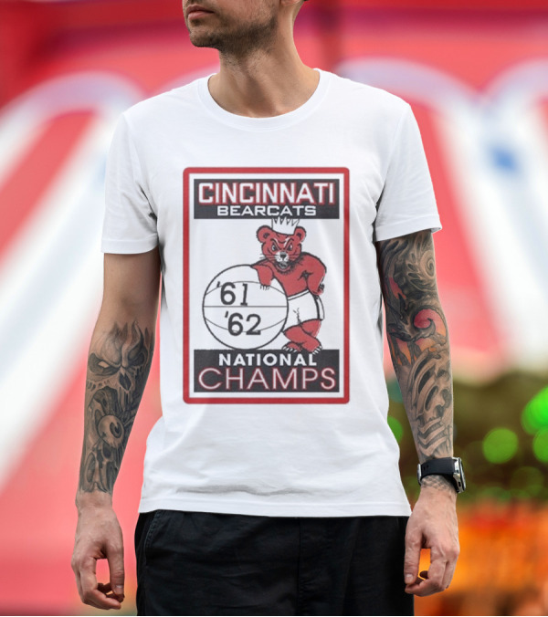 Premium T-Shirt: Cincinnati Bearcats National Champs '61 '62 Basketball Bear T-Shirt Cincinnati Bearcats National Champs '61 '62 Basketball Bear T-Shirt