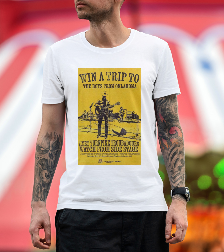 Win A Trip To The Boys From Oklahoma Meet Turnpike Troubadours Watch from Side Stage Boone Pickens Stadium Stillwater OK T-Shirt