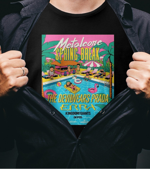 Metalcore Spring Break Tour 2025 The Devil Wears Prada ERRA Kingdom Of Giants Acres T-Shirt