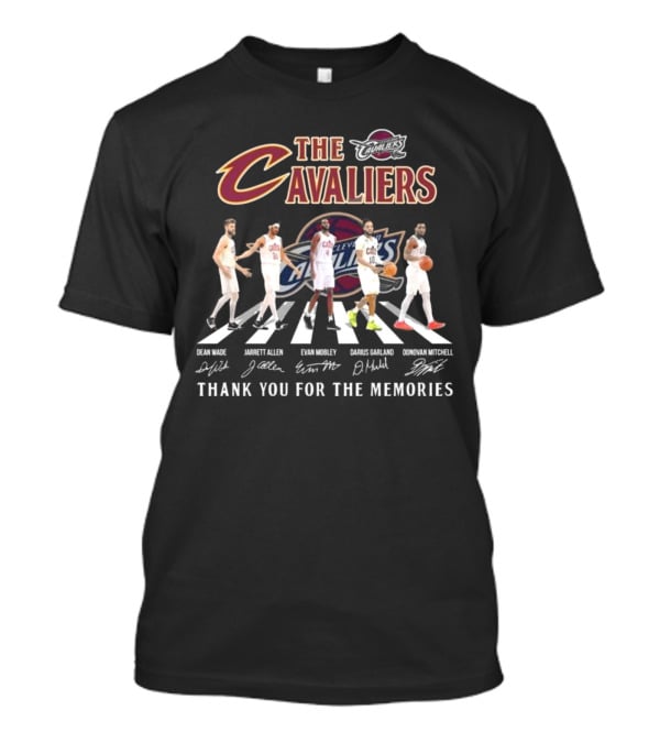 The Cavaliers Cleveland Cavaliers Basketball Signature Thank You For The Memories Dean Wade Jarrett Allen Evan Mobley Darius Garland Donovan Mitchell T-Shirt