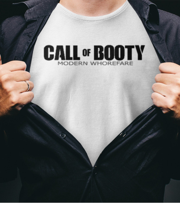 Call Of Booty Modern Whorefare Classic Parody Text T-Shirt