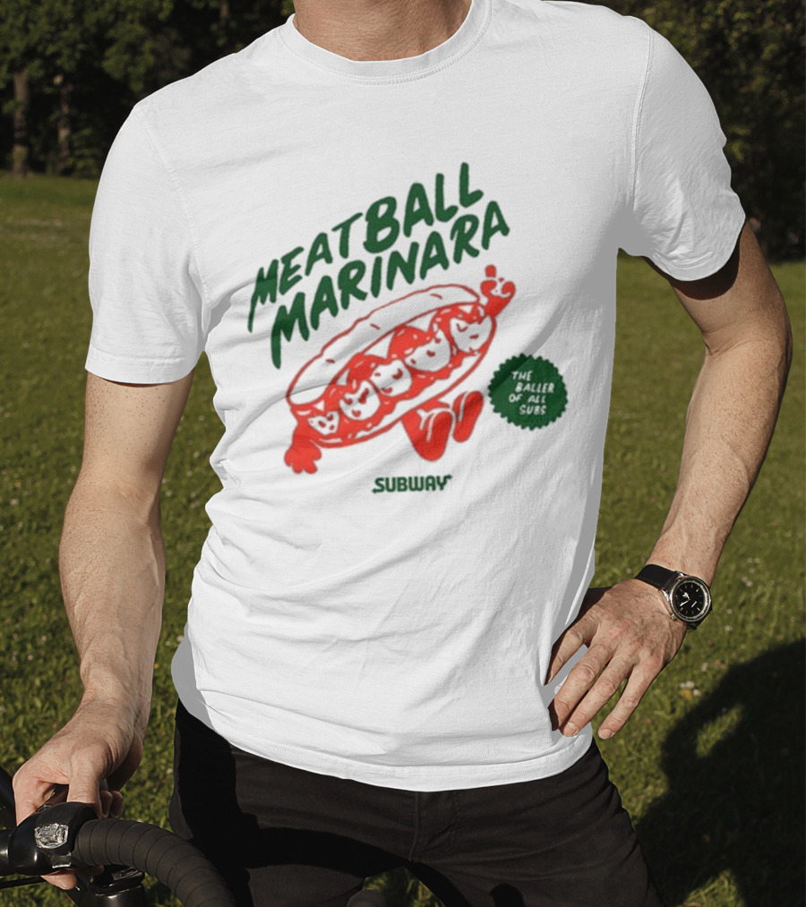 Subway Meatball Marinara The Baller Of All Subs T-Shirt