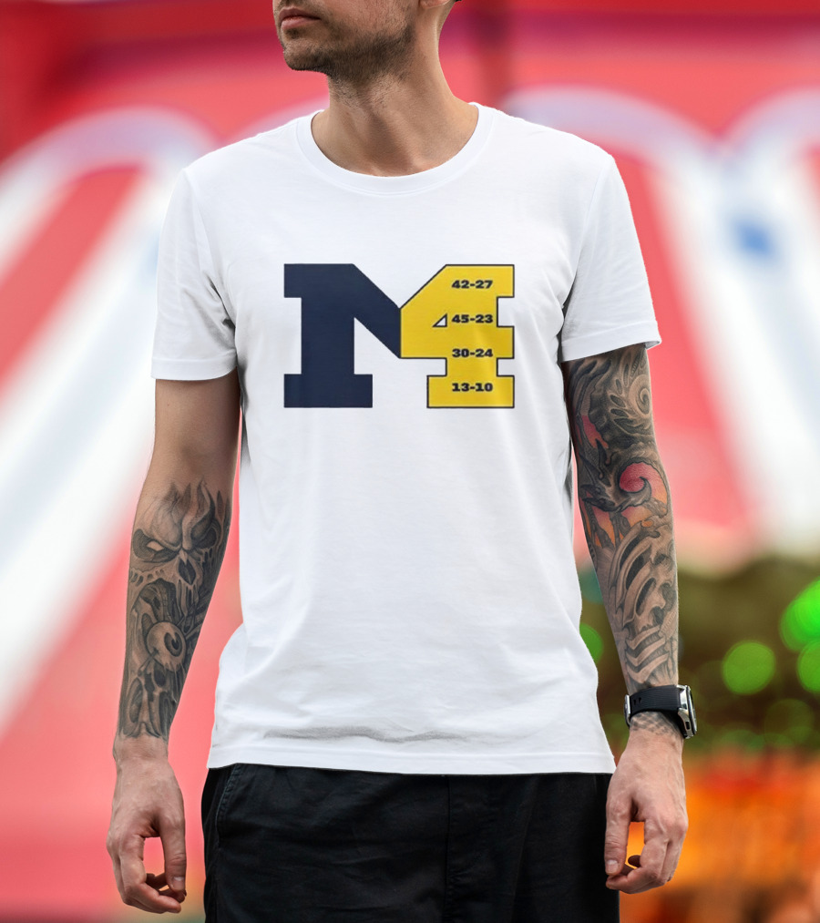 Michigan M4 42-27 45-23 30-24 13-10 T-Shirt
