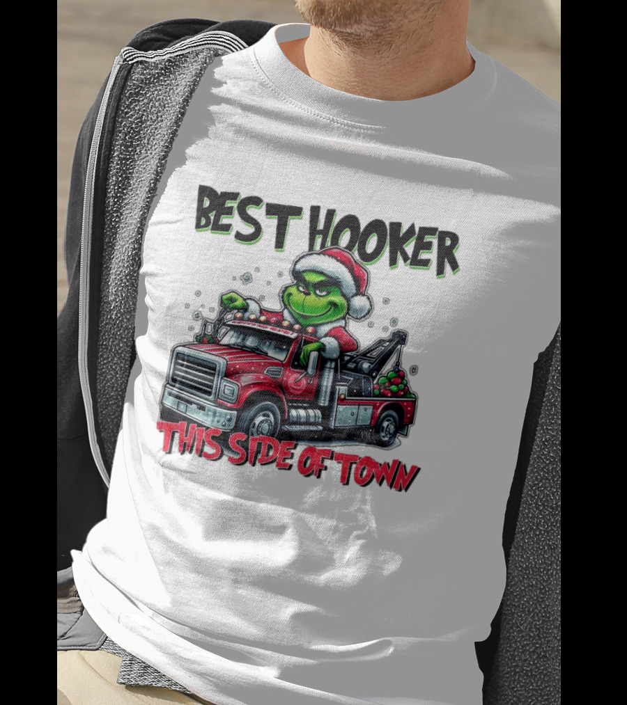 Best Hooker This Side Of Town Grinch Merry Christmas T-Shirt