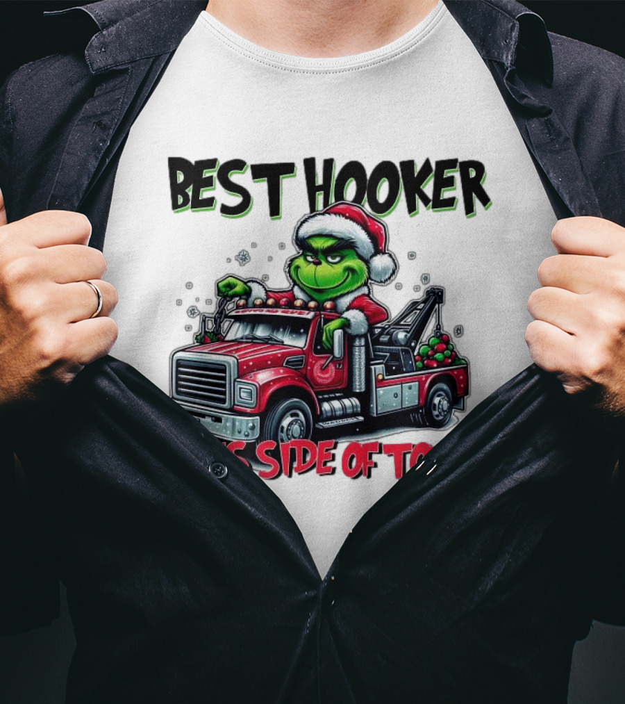 Best Hooker This Side Of Town Grinch Merry Christmas T-Shirt