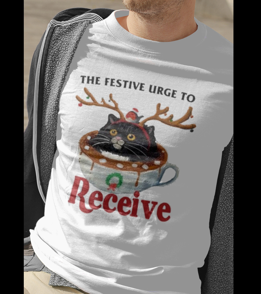 The Festive Urge To Receive Cat With Antlers In Christmas Cup T-Shirt