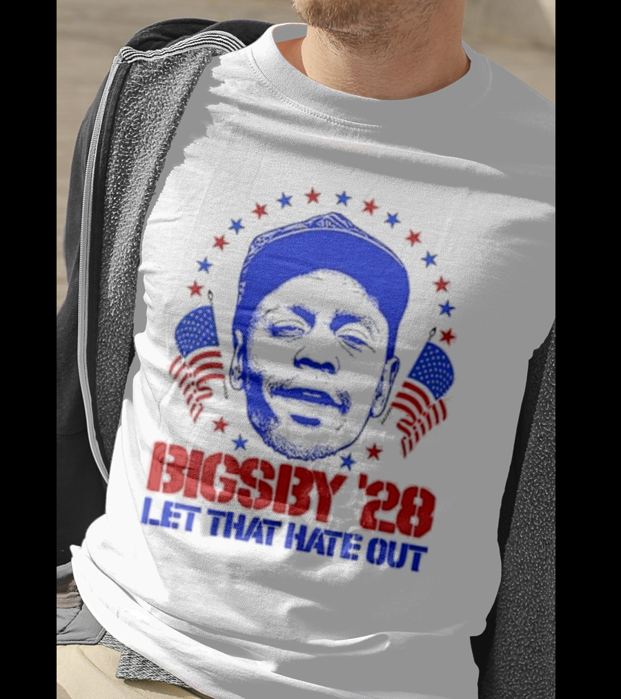 Clayton Bigsby 2028 Let That Hate Out Campaign T-Shirt